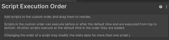 Project Settings - Script Execution Order